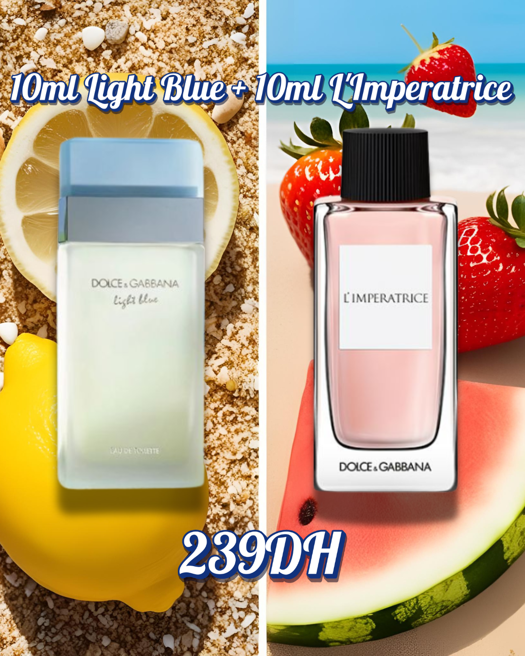 10ml L’Imperatrice + 10ml Dolce & Gabbana Light Blue
